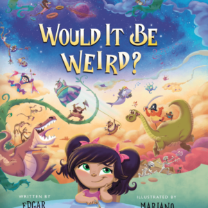 Would It Be Weird?